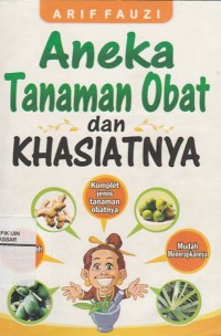 Aneka Tanaman Obat Dan Khasiatnya