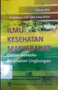 Ilmu Kesehatan Masyarakat Dalam Konteks Kesehatan Lingkungan