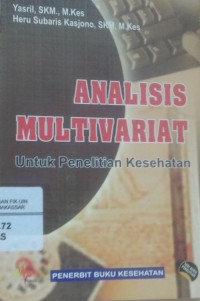 Analisis Multivariat (Untuk Penelitian Kesehatan)