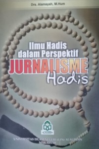 Ilmu Hadis Dalam Perspektif Jurnalisme Hadis