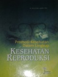 Promosi Kesehatan Dalam Lingkup Kesehatan Reproduksi