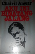 Aku Ini Binatang Jalang