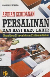 Asuhan Kebidanan Persalinan Dan Bayi Baru Lahir