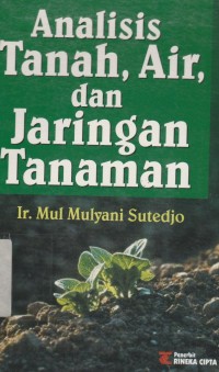 Analisis tanah, air, dan jaringan tanaman