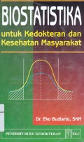 Biostatistika: Untuk Kedokteran dan Kesehatan Masyarakat