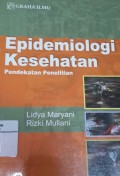 Epidemiologi Kesehatan: Pendekatan Penelitian