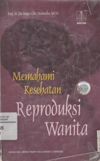 Memahami Kesehatan Reproduksi Wanita