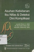 Asuhan Kebidanaan Ibu Nifas dan Deteksi Dini Komplikasi