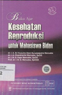 Buku Ajar Kesehatan Reproduksi untuk Mahasiswa Bidan