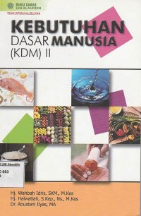 Kebutuhan Dasar Manusia: Kdm II