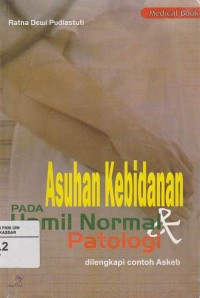 Asuhan Kebidanan Pada Hamil Normal & Patologi