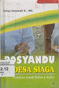 Posyantu & Desa Siaga : Panduan Untuk Bidan & Kader