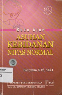 Buku ajar asuhan kebidanan nifas normal