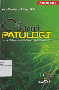 Obstetri patologi: untuk mahasiswa kebidanan dan keperawatan