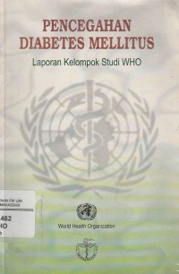 Pencegahan Diabetes Mellitus: Laporan Kelompok Studi Who