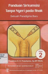 Panduan Sirkumsisi Tanpa Nyeri Pada Anak: Sebuah Paradigma Baru