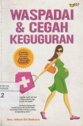 Waspadai & Cegah Keguguran