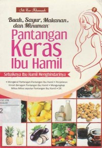 Pantangan Keras Ibu Hamil