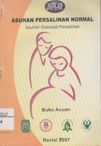 Asuhan Persalinan Normal: Asuhan esensial persalinan