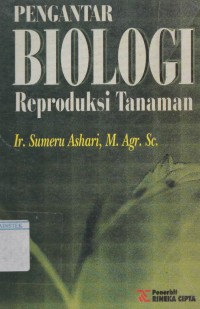 Pengantar Biologi: Reproduksi Tanaman