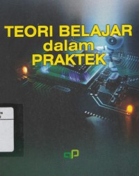 Teori Belajar dalam Praktek