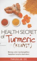 Health Secret of Turmeric (Kunyit)