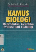 Kamus Biologi Reproduksi, Genetika Evolusi dan Fisiologi