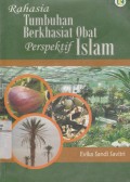 Rahasia tumbuhan berkhasiat Obat perspektif Islam