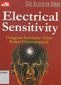 Electrical Sensitivity: Gangguan Kesehatan Akibat Radiasi Elektromagnetik