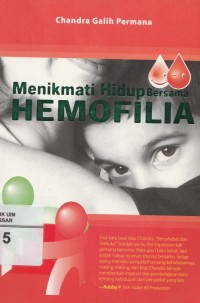 Menikmati hidup bersama Hemofilia