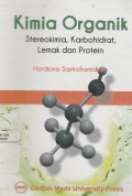Kimia Organik: Stereokimia, Karbohidrat, Lemak dan Protein
