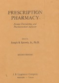 Prescription Pharmacy: Dosage Formulation and Pharmaceutical Adjunct