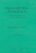 Prescription Pharmacy : Dosage Formulation and Pharmaceutical Adjuncts