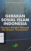 Gerakan Sosial Islam Indonesia: peraturan wahdah islamiyah dan gerakan tradisional