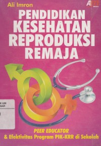 Pendidikan Kesehatan Repruduksi Remaja