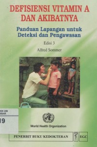 Defisiensi Vitamin A dan Akibatnya: Panduan Lapangan untuk Deteksi dan Pengawasan