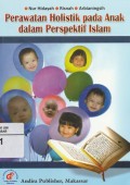 Perawatan Holistik pada Anak dalam Perspektif Islam