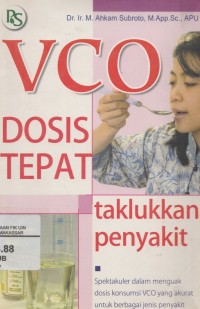 VCO: Dosis Tepat taklukkan penyakit