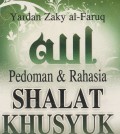 Pedoman & Rahasia Shalat Khusyuk