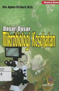 Dasar-dasar Mikrobiologi Kesehatan