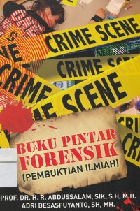 Buku pintar Forensik: Pembuktian Ilmiah