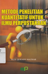 Metode Penelitian Kuantitatif untuk Ilmu Perpustakaan