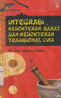 Integrasi Kedokteran Barat dan Kedokteran Tradisional Cina