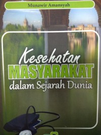 Kesehatan Masyarakat Dalam Sejarah Dunia