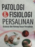 Patologi Dan Fisiologi Persalinan