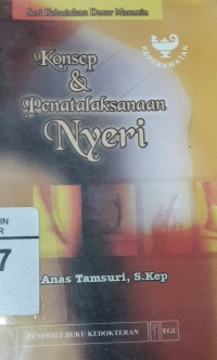 Konsep & Penatalaksanaan Nyeri