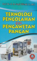 Teknologi Pengolahan dan Pengawetan Pangan