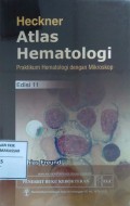 Atlas Hematologi; Praktikum Hematologi dengan Mikroskop