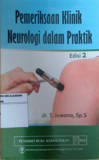 Pemeriksaan Klinik Neurologi dalam Praktik