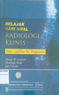 Belajar dari Awal Radiologi Klinis dari Gambar ke Diagnosis